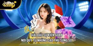 Giải Đấu Sự Kiện Go88 - Nơi Quy Tụ Những Cao Thủ Sừng Sỏ